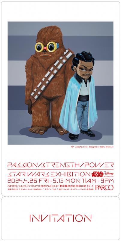 STAR WARS EXHIBITION“PASSION STRENGTH POWER”心斎橋PARCOにて開催、商品情報も公開！のサブ画像9